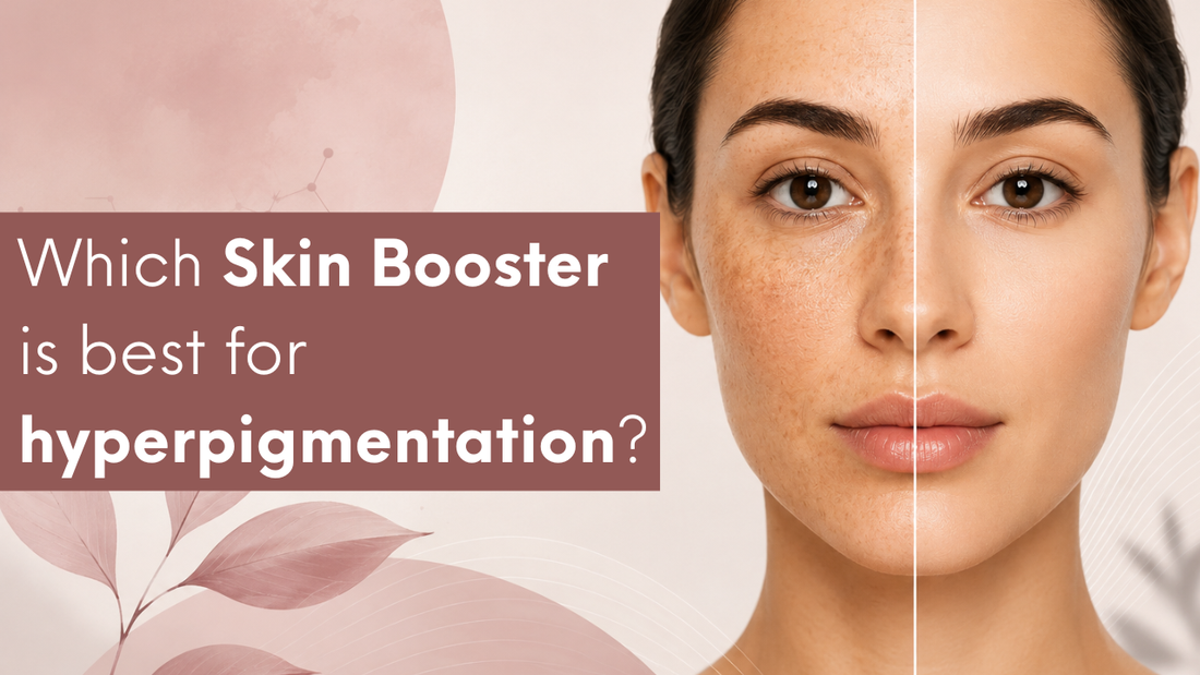 Which Skin Booster Is Best for Hyperpigmentation?